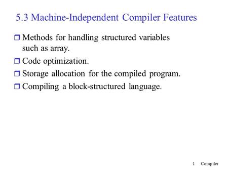 5.3 Machine-Independent Compiler Features