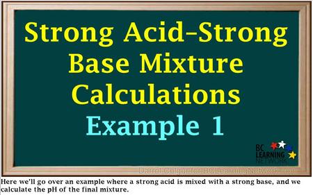 Here we’ll go over an example where a strong acid is mixed with a strong base, and we calculate the pH of the final mixture. Strong Acid–Strong Base Mixture.