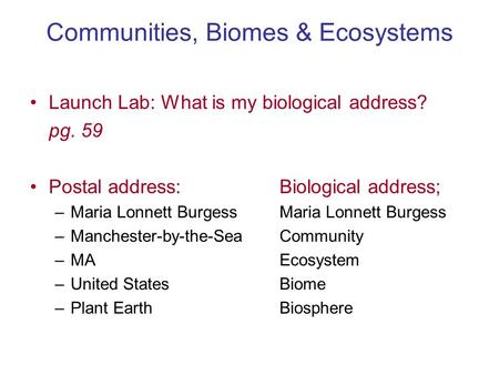 Communities, Biomes & Ecosystems