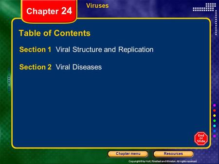 Chapter 24 Table of Contents Section 1 Viral Structure and Replication