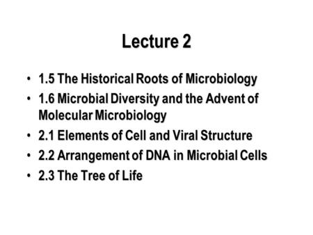 Lecture The Historical Roots of Microbiology