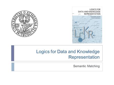 LDK R Logics for Data and Knowledge Representation Semantic Matching.