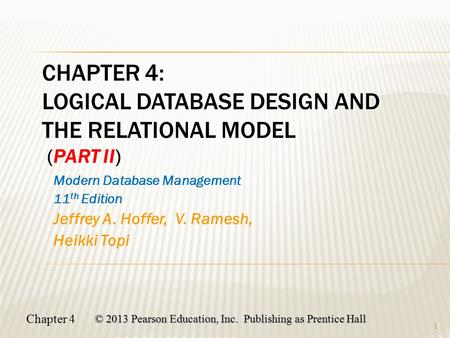 Chapter 4: Logical Database Design and the Relational Model (Part II)