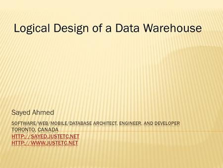 Sayed Ahmed Logical Design of a Data Warehouse.  Free Training and Educational Services  Training and Education in Bangla: Training and Education in.