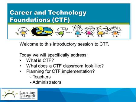Career and Technology Foundations (CTF)