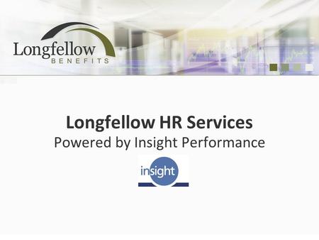 Longfellow HR Services Powered by Insight Performance.