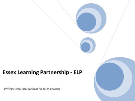 Essex Learning Partnership - ELP Driving school Improvement for Essex Learners.