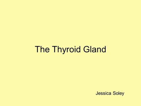 The Thyroid Gland Jessica Soley. Ask Dr. Oz! What Does It Look Like?