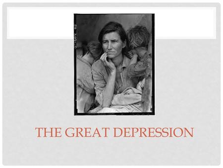 THE GREAT DEPRESSION. CAUSES OF GREAT DEPRESSION 1. Crisis in Farming Sector 2. Unequal Distribution of income 3. Availability of easy credit 4. Tariffs.