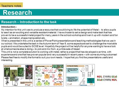 Teachers notes Research – Introduction to the task Research Introduction – My intention for this unit was to produce a resource that would bring to life.