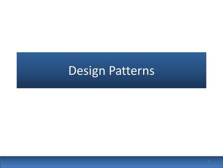 Design Patterns.