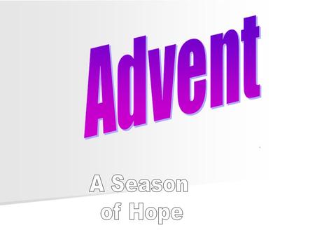 Introduction Advent is a sacred season in the Christian Liturgical calendar. It is the beginning of the Christian calendar. The season of Advent is celebrated.