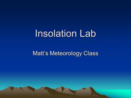 Matt’s Meteorology Class