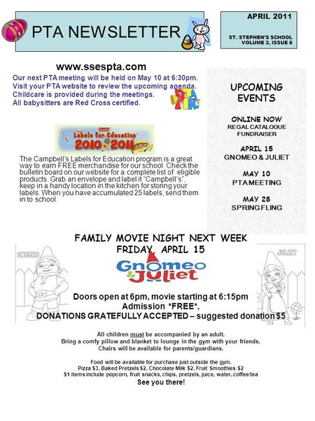 PTA NEWSLETTER APRIL 2011 ST. STEPHEN’S SCHOOL VOLUME 3, ISSUE 6 Our next PTA meeting will be held on May 10 at 6:30pm. Visit your PTA website to review.