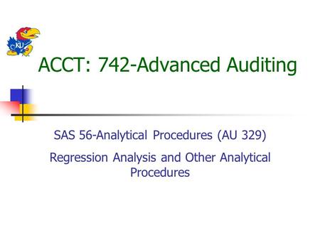 ACCT: 742-Advanced Auditing