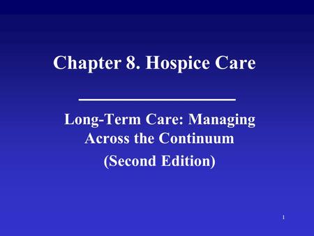 Long-Term Care: Managing Across the Continuum (Second Edition)
