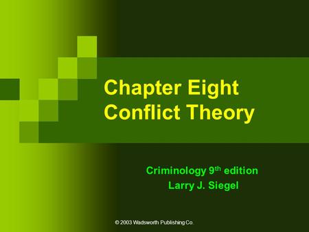 Chapter Eight Conflict Theory