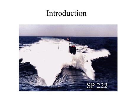 Introduction SP 222. Objective Demonstrate a practical understanding of the basic physical concepts of classical electricity, magnetism and optics by.