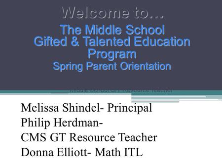 Welcome to… The Middle School Gifted & Talented Education Program