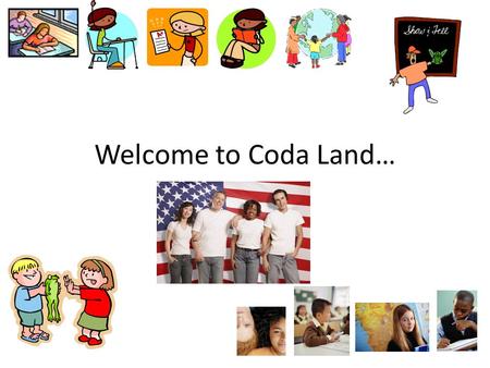 Welcome to Coda Land…. You may think you are at Hazen High School…. In fact, you are IN Coda Land and I am THE Coda. By virtue of your immigration into.