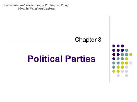 Political Parties Chapter 8
