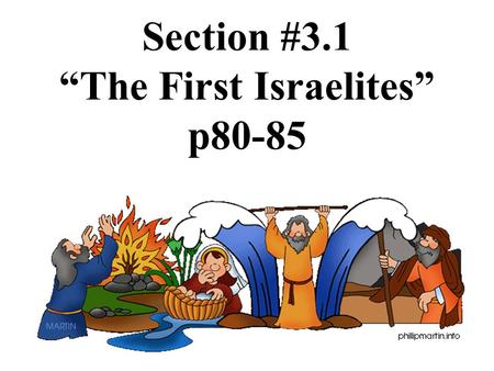 Section #3.1 “The First Israelites” p80-85