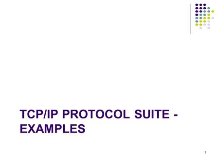 TCP/IP Protocol Suite - examples