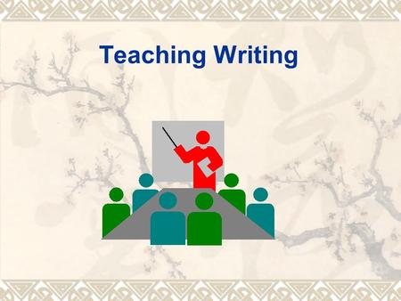 Teaching Writing. 2 Teaching objectives  By the end of this unit, Ss will be able to: 1. know what, why and how we write 2. know the communicative approach.