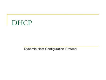 DHCP Dynamic Host Configuration Protocol. Introduction Client administration:  IP address management: They need to ease the process of joining the network.