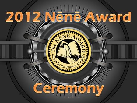 2012 N ē n ē Award Sponsors Tamar Nite Sherman Tom.