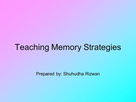 Teaching Memory Strategies