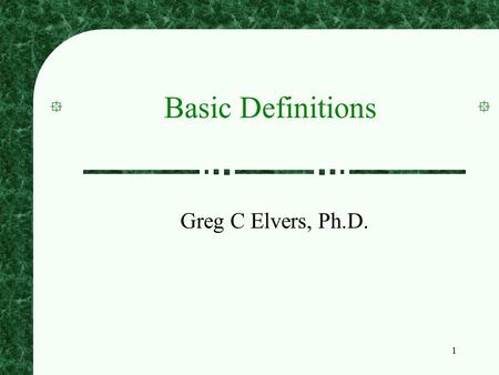 1 Basic Definitions Greg C Elvers, Ph.D.. 2 Statistics Statistics are a set of tools that help us to summarize large sets of data data -- set of systematic.