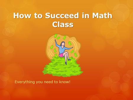 How to Succeed in Math Class Everything you need to know!