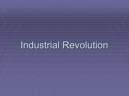 Industrial Revolution.  What are the 5 most successful countries today?