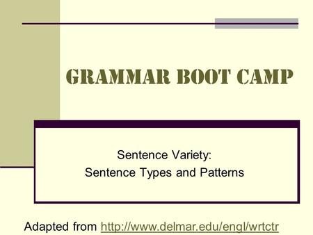 Sentence Variety: Sentence Types and Patterns
