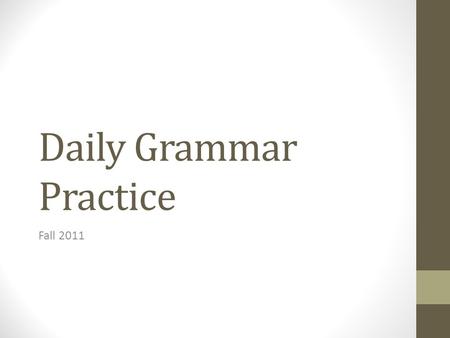 Daily Grammar Practice