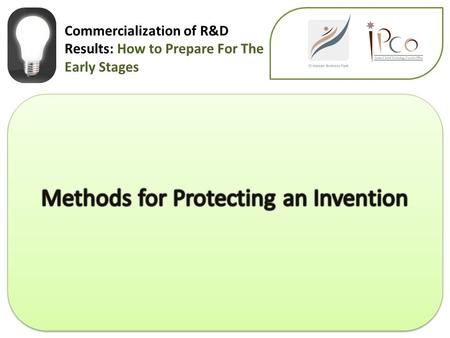 Commercialization of R&D Results: How to Prepare For The Early Stages.