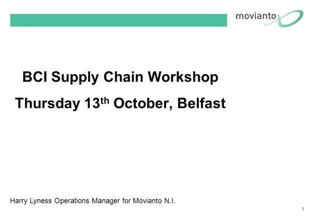 BCI Supply Chain Workshop Thursday 13th October, Belfast