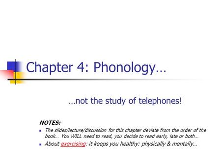 …not the study of telephones!