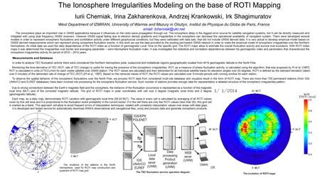 The Ionosphere Irregularities Modeling on the base of ROTI Mapping Measurements and Database In order to analyze TEC fluctuation activity there were considered.