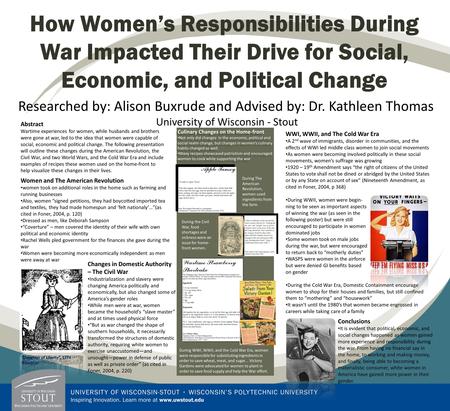 How Women’s Responsibilities During War Impacted Their Drive for Social, Economic, and Political Change Researched by: Alison Buxrude and Advised by: Dr.