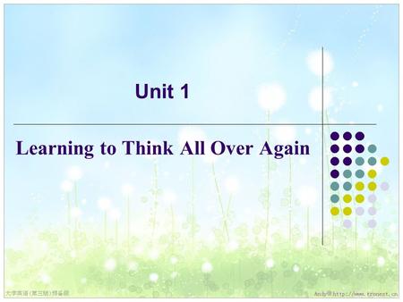 Unit 1 Learning to Think All Over Again