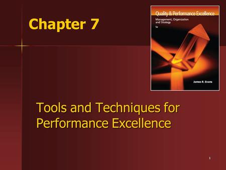 Tools and Techniques for Performance Excellence
