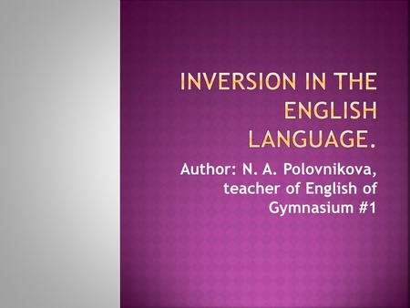 Inversion in the English Language.