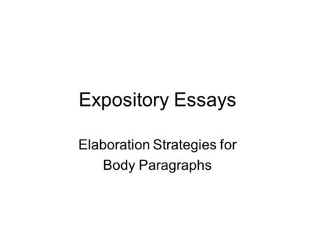 Elaboration Strategies for Body Paragraphs