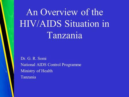 An Overview of the HIV/AIDS Situation in Tanzania