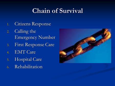 Chain of Survival Citizens Response Calling the Emergency Number
