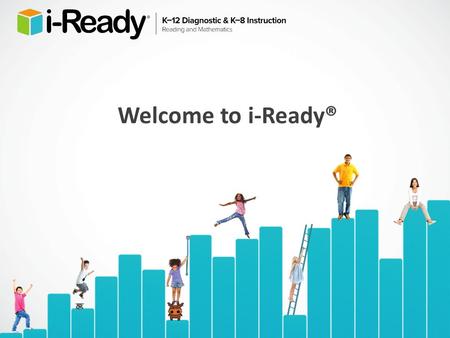 Welcome to i-Ready®.