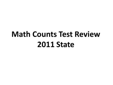 Math Counts Test Review 2011 State