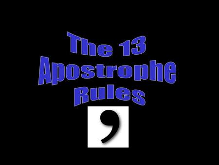 The 13 Apostrophe Rules.